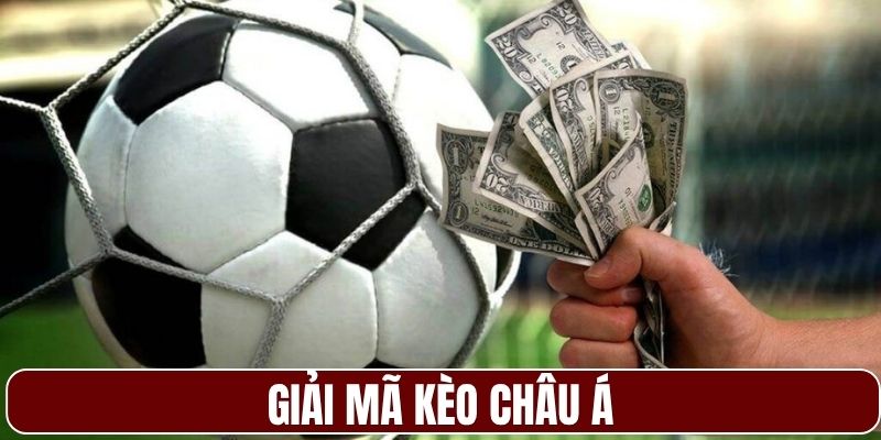 Giải mã về kèo châu Á
