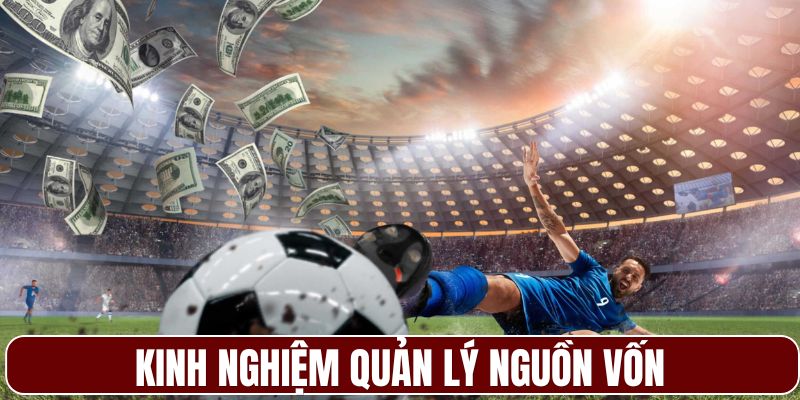 Học kinh nghiệm quản lý vốn