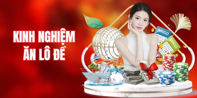 Chia Sẻ Kinh Nghiệm Ăn Lô Đề Chuẩn Nhất Tại 33WIN