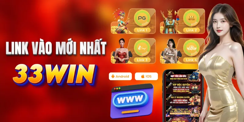 Link 33WIN thưởng mới nhất không bị chặn