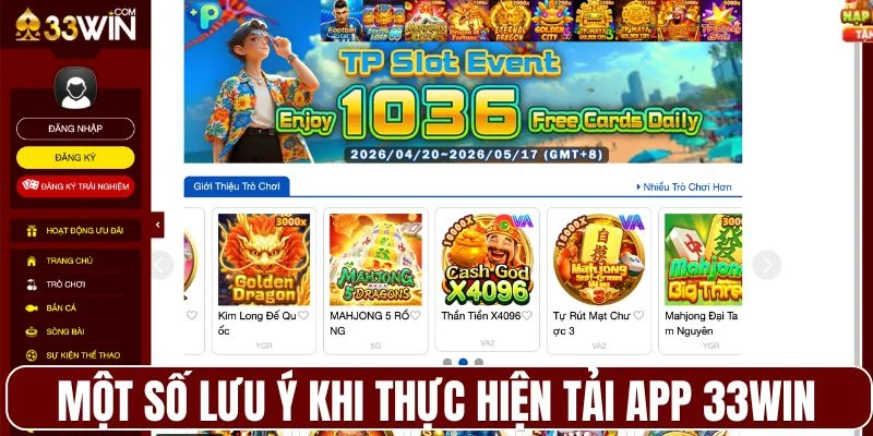 Một số lưu ý quan trọng khi thực hiện tải app 33WIN