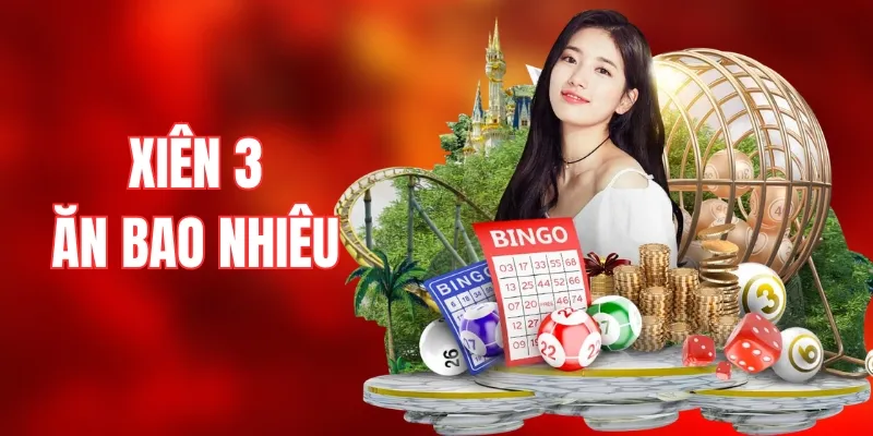 Xiên 3 Ăn Bao Nhiêu? Cách Tính Xiên 3 Chuẩn Nhất Tại 33WIN